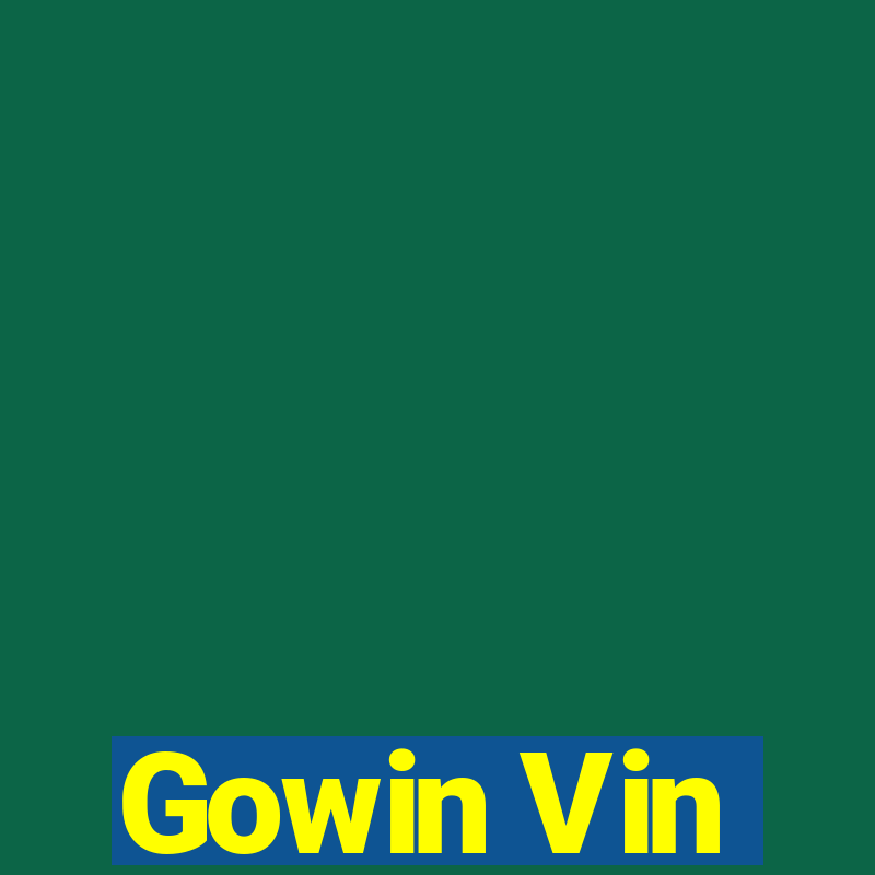 Gowin Vin