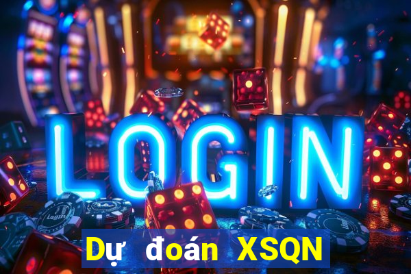 Dự đoán XSQN ngày 20