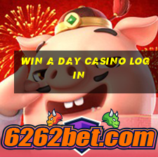 win a day casino login