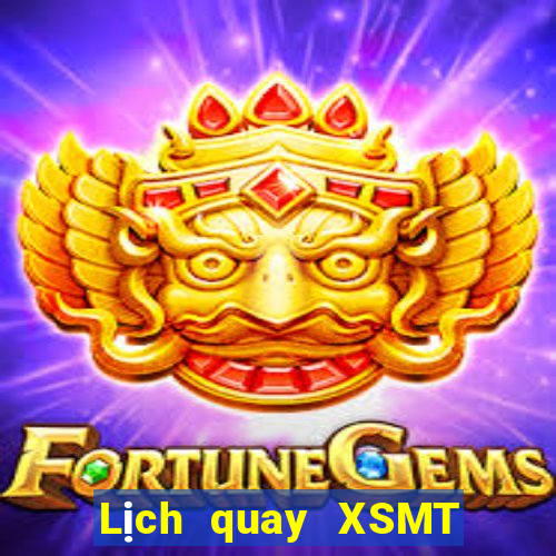 Lịch quay XSMT Thứ 4