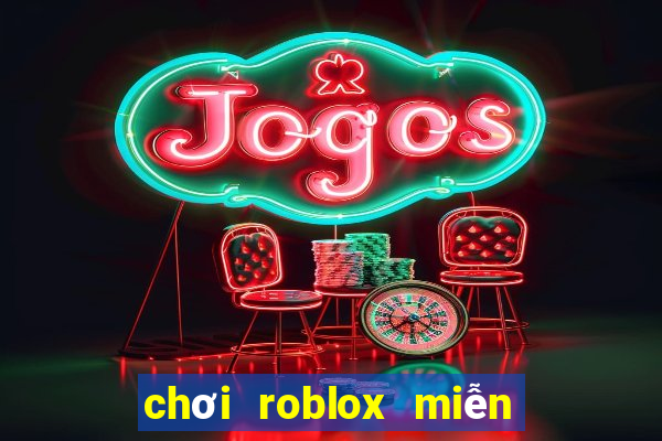 chơi roblox miễn phí trên google