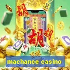 machance casino