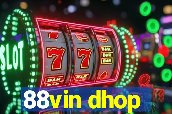 88vin dhop