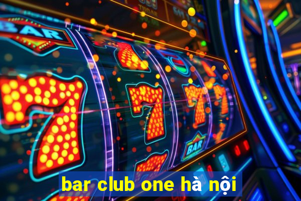 bar club one hà nội