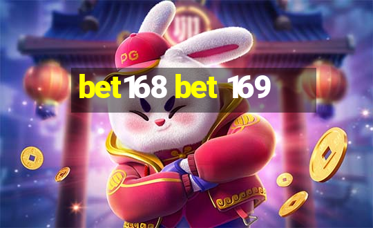 bet168 bet 169