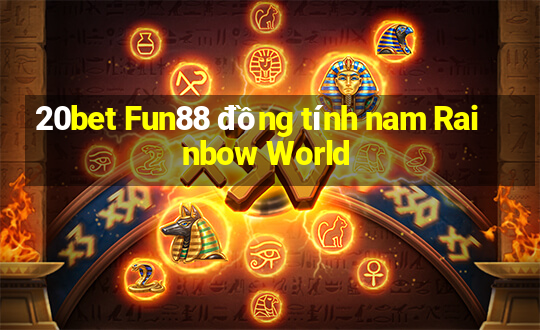 20bet Fun88 đồng tính nam Rainbow World