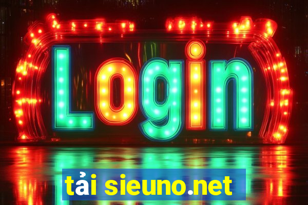 tải sieuno.net