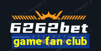 game fan club