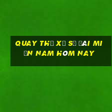 quay thử xổ số đài miền nam hôm nay