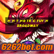 Nền tảng trực tuyến Broadway