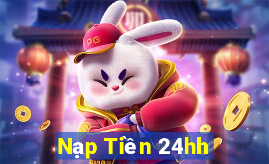 Nạp Tiền 24hh