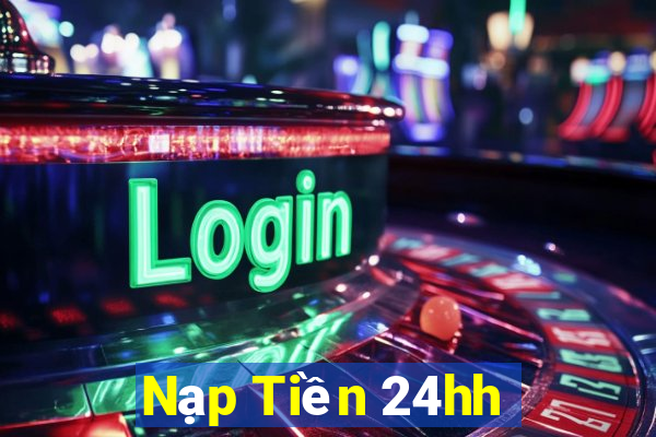 Nạp Tiền 24hh