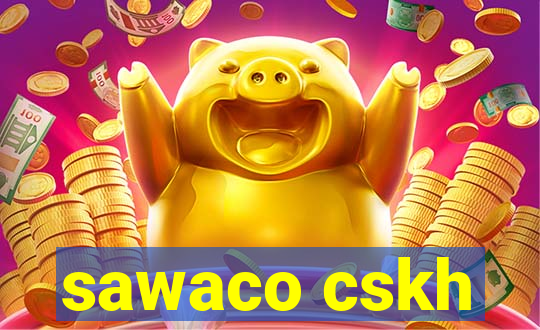 sawaco cskh