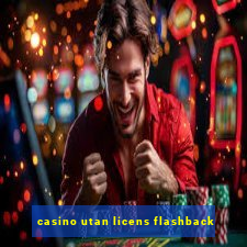 casino utan licens flashback