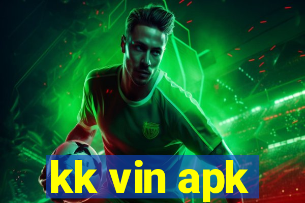 kk vin apk