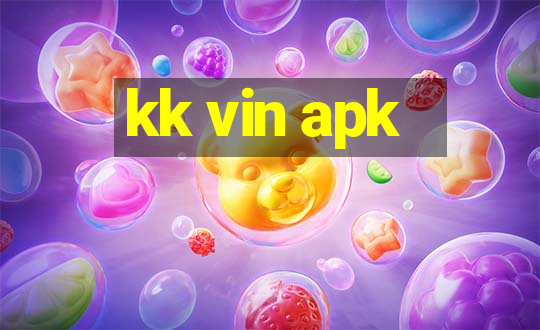 kk vin apk