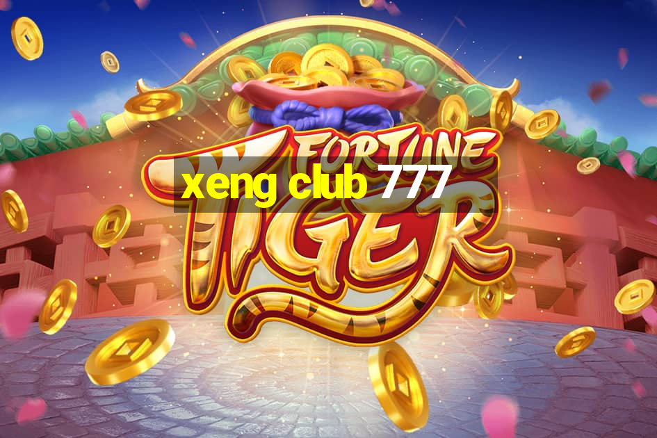 xeng club 777