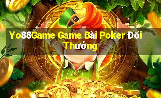 Yo88Game Game Bài Poker Đổi Thưởng