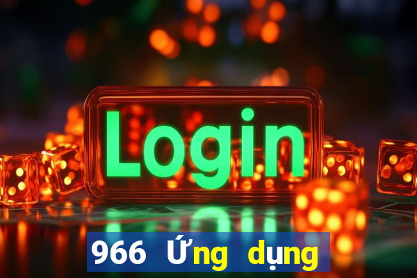 966 Ứng dụng xổ số chính thức