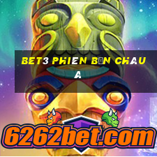 bet3 phiên bản châu Á