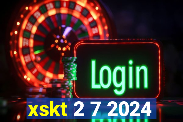 xskt 2 7 2024