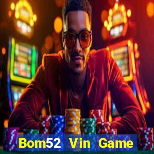 Bom52 Vin Game Bài Twin