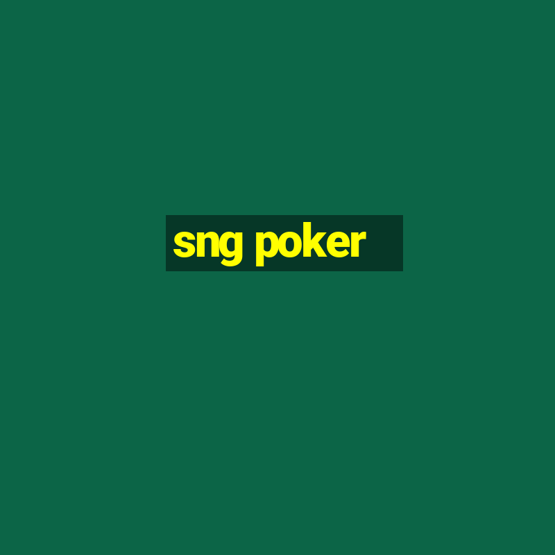 sng poker