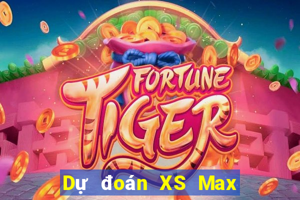 Dự đoán XS Max 4D ngày 19