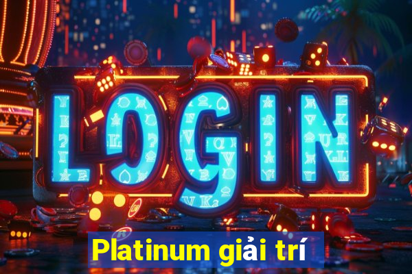 Platinum giải trí