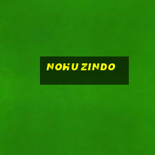 nohu zindo