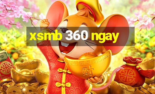 xsmb 360 ngay