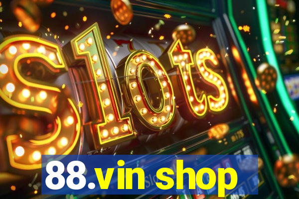 88.vin shop