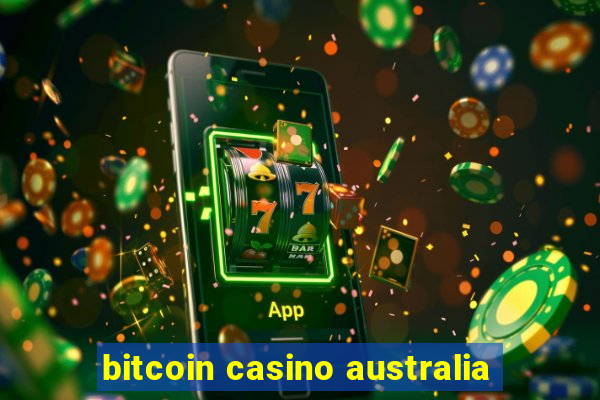 bitcoin casino australia