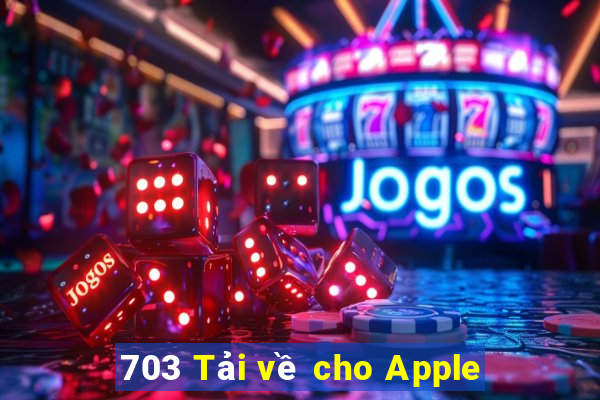 703 Tải về cho Apple