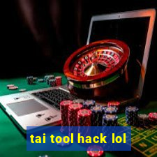 tai tool hack lol