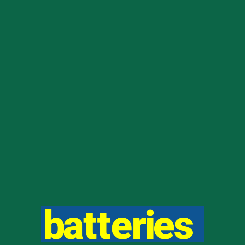 batteries