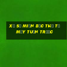 xổ số miền bắc thứ tư mấy tuần trước