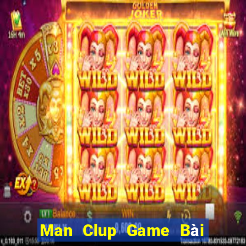 Man Clup Game Bài Nạp The Garena