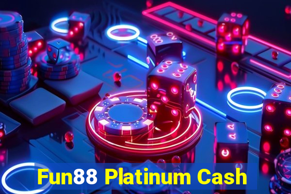 Fun88 Platinum Cash