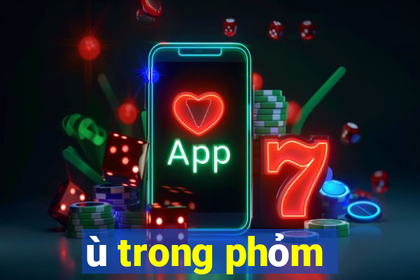 ù trong phỏm