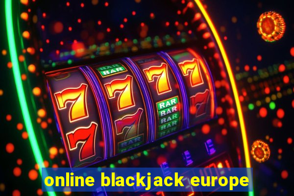 online blackjack europe