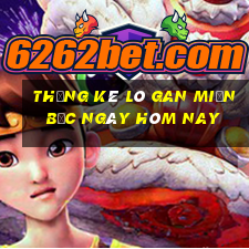 thống kê lô gan miền bắc ngày hôm nay