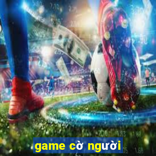 game cờ người