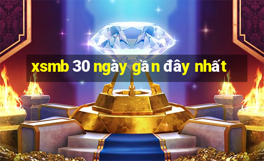 xsmb 30 ngày gần đây nhất