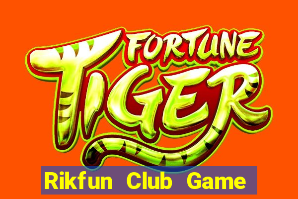 Rikfun Club Game Bài Bốc Club