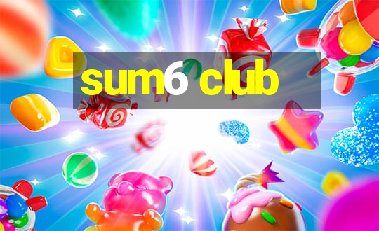 sum6 club