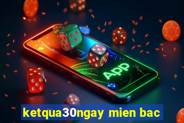 ketqua30ngay mien bac