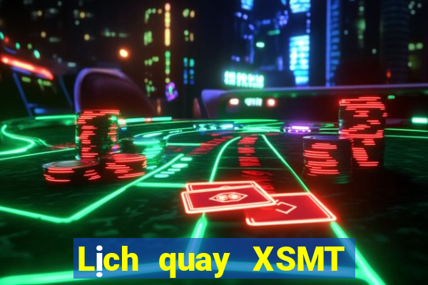 Lịch quay XSMT ngày 30