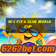 giải fifa club world cup