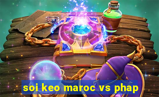 soi keo maroc vs phap